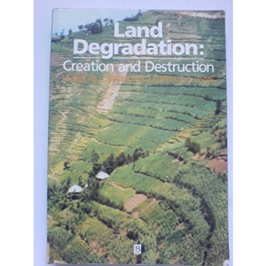 Land Degradation (Creation and Destruction)