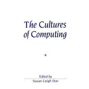 The Cultures of Computing (Sociological Review Monographs)