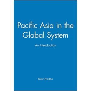 Pacific Asia in the Global System: An Introduction
