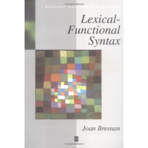 Lexical-functional Syntax (Blackwell Textbooks in Linguistics)