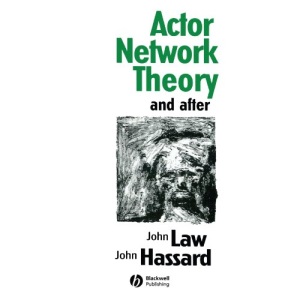 Actor Network Theory and After (Sociological Review Monographs)