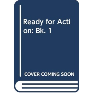 Ready for Action: Bk. 1
