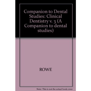 Companion to Dental Studies: Clinical Dentistry v. 3 (A Companion to dental studies)