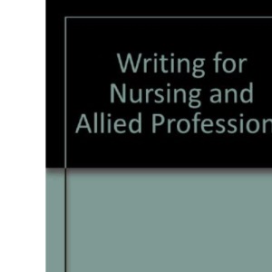 Writing for Nursing and Allied Professions