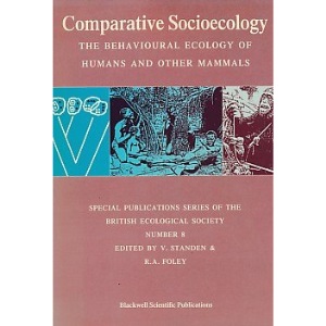Comparative Socioecology (British Ecological Society Annual Symposium Volume)