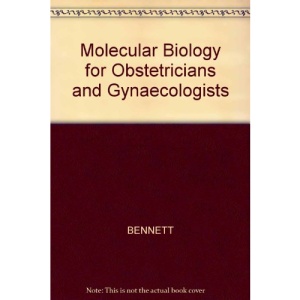 Molecular Biology for Obstetricians and Gynaecologists