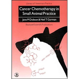 Cancer Chemotherapy in Small Animal Practice (Library Vet Practice) (Library of Veterinary Practice)