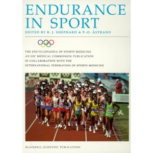Endurance in Sport (The Encyclopaedia of Sports Medicine)