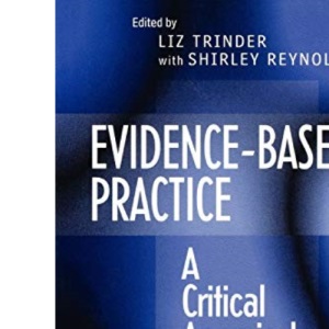 Evidence Based Practice: A Critical Appraisal