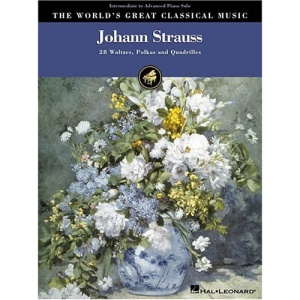 Johann Strauss: 28 Waltzes, Polkas and Quadrilles (World's Great Classical Music)