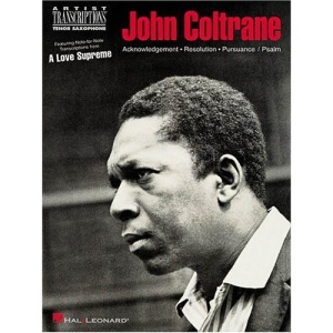 John Coltrane: A Love Supreme: Tenor Sax