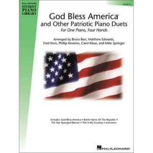 God Bless America and Other Patriotic Piano Duets - Level 4: Hal Leonard Student Piano Library (Hal Leonard Student Piano Library (Songbooks))