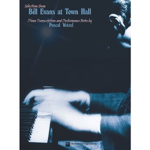 Bill Evans at Town Hall: Piano Transcriptions and Performance Notes