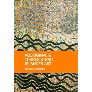 Aboriginal & Torres Strait Islander Art: Collection Highlights
