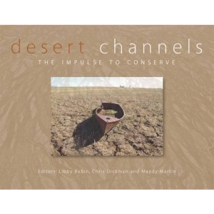Desert Channels: The Impulse to Conserve