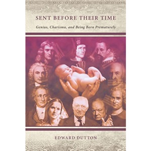 Sent Before Their Time: Genius, Charisma, and Being Born Prematurely