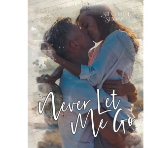 Never Let Me Go: An age gap small town romance: Silverbell Shore