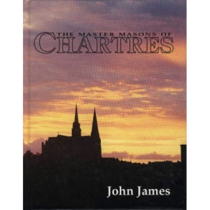 The Master Masons of Chartres