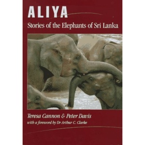 Aliya: Stories of the Elephants of Sri Lanka