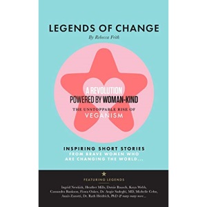 Legends of Change: The unstoppable rise of veganism
