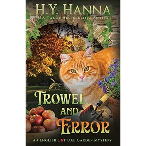 Trowel and Error: The English Cottage Garden Mysteries - Book 4 (4)
