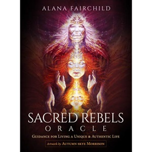 Sacred Rebels Oracle - Revised Edition: Guidance for Living a Unique and Authentic Life - 45 cards with a new borderless design and 184-page guidebook