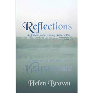 Reflections: Australian Stories from My Father's Past