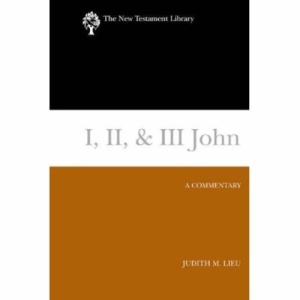 I, II, and III John: A Commentary (New Testament Library)