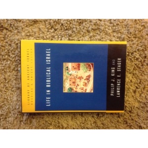 Life in Biblical Israel (Library of Ancient Israel)