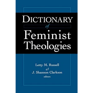 Dictionary of Feminist Theology (Daily Study Bible)