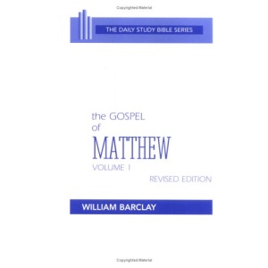 The Gospel of Matthew: 1 (The Daily Study Bible Series. -- Rev. Ed)