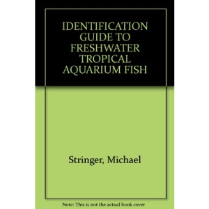 Identification Guide to Freshwater Tropical Aquarium Fish