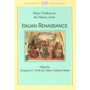 Major Problems in the History of Italian Renaissance (Major Problems in European History)
