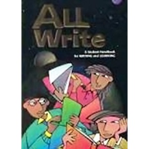 All Write: A Student Handbook for Writing and Learning (Write Source 2000 Revision)