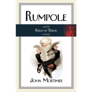 Rumpole and the Reign of Terror (Rumpole Novels)