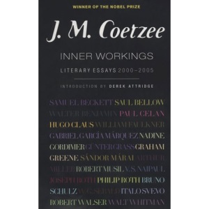 Inner Workings: Literary Essays: 2000-2005