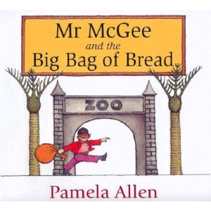 Mr McGee and the Big Bag of Bread