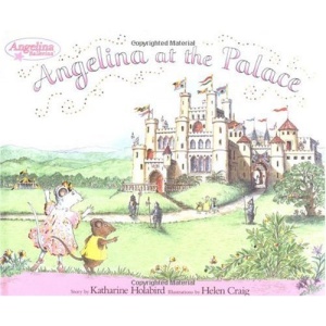 Angelina at the Palace (Angelina Ballerina)