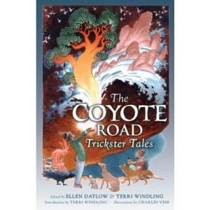 The Coyote Road: Trickster Tales