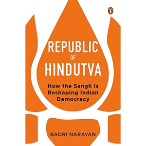 Republic of Hindutva: How the Sangh Is Reshaping Indian Democracy