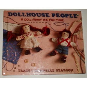 Dollhouse People: A Doll Family You Can Make