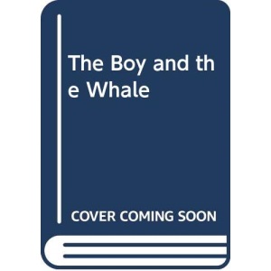 The Boy And the Whale