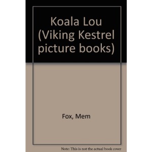 Koala Lou (Viking Kestrel picture books)