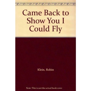 Came Back to Show You I Could Fly