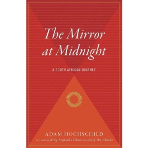 The Mirror at Midnight: A South African Journey