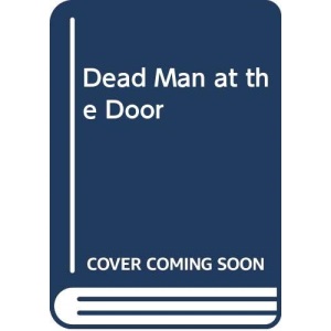 Dead Man at the Door