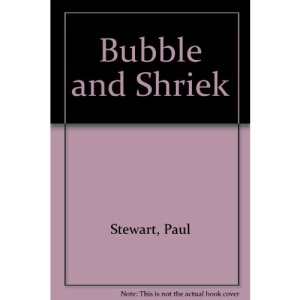 Bubble And Shriek