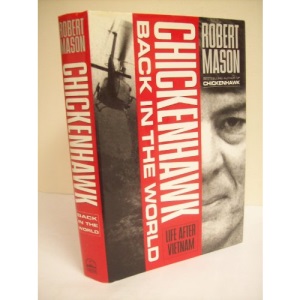 Chickenhawk: Back in the World : Life After Vietnam