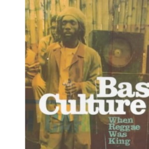 Bass Culture: When Reggae Was King