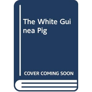 The White Guinea-Pig
